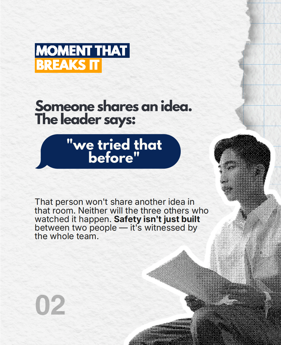 Illustrating how a leader dismissing an idea deters team members from sharing future suggestions.